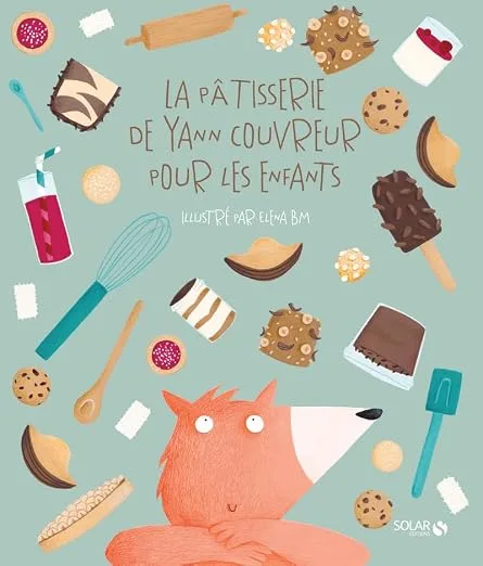 La pâtisserie de Yann Couvreur pour les enfants - Elena BM, Couvreur, Yann - Livres